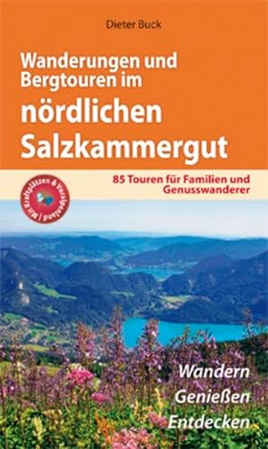 Wanderungen und Bergtouren im nördlichen Salzkammergut: 85 Touren für Familien und Genußwanderer von Plenk Berchtesgaden